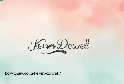 Kevin Dowell