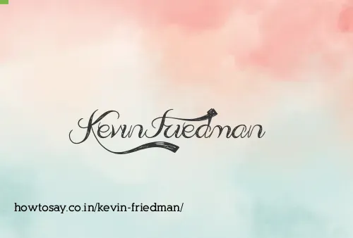 Kevin Friedman