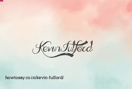 Kevin Fulford