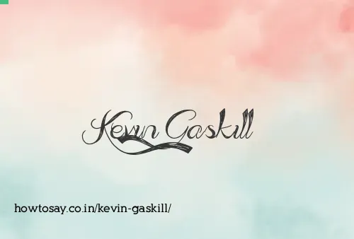 Kevin Gaskill