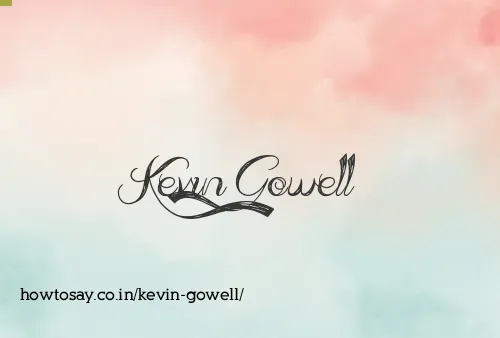 Kevin Gowell