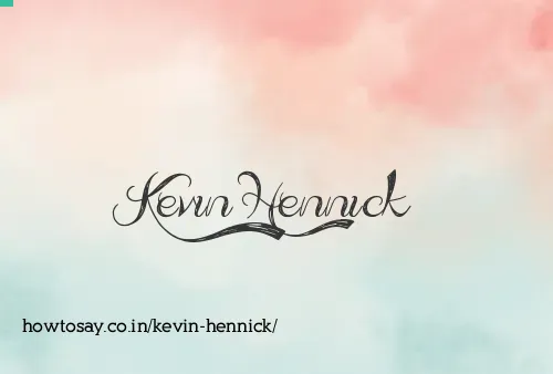 Kevin Hennick