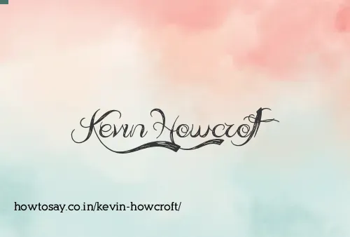 Kevin Howcroft