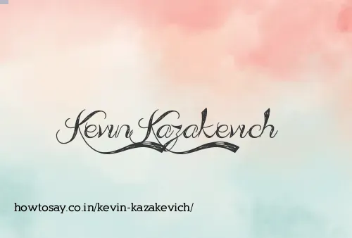 Kevin Kazakevich