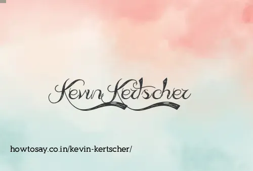 Kevin Kertscher