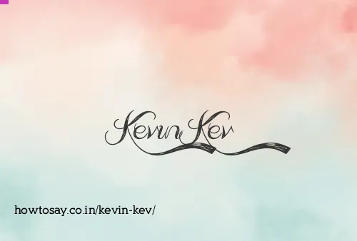 Kevin Kev