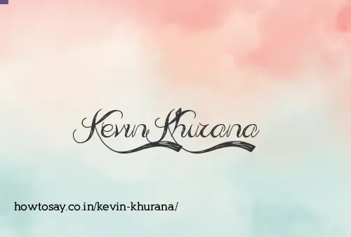 Kevin Khurana