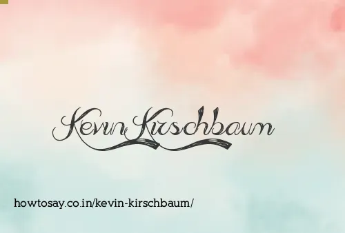 Kevin Kirschbaum