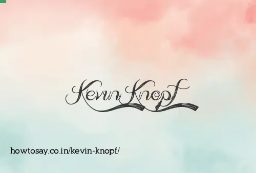 Kevin Knopf