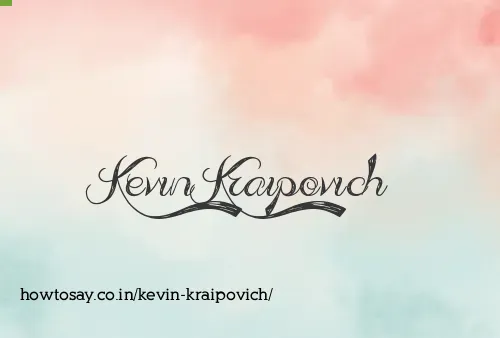 Kevin Kraipovich