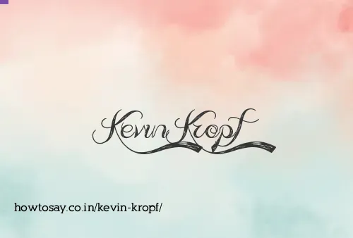 Kevin Kropf