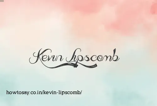 Kevin Lipscomb