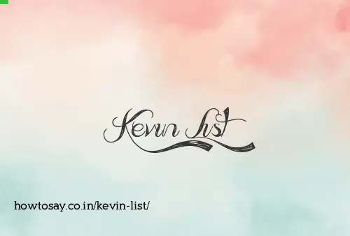 Kevin List