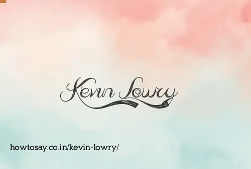 Kevin Lowry