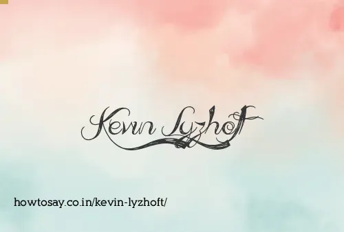Kevin Lyzhoft