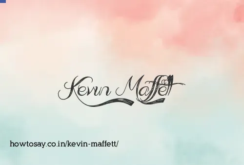 Kevin Maffett