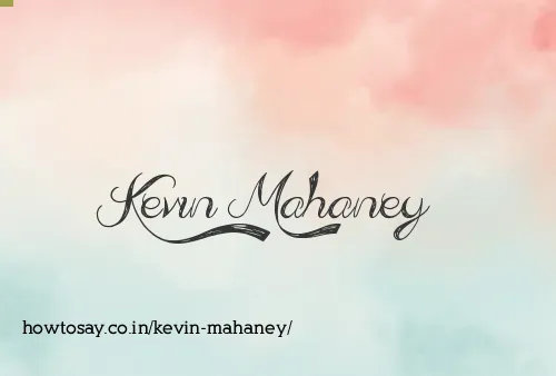 Kevin Mahaney