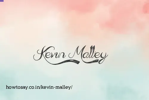 Kevin Malley