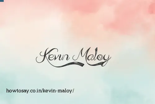 Kevin Maloy