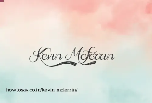 Kevin Mcferrin