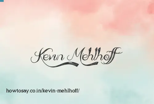 Kevin Mehlhoff