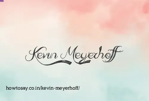 Kevin Meyerhoff