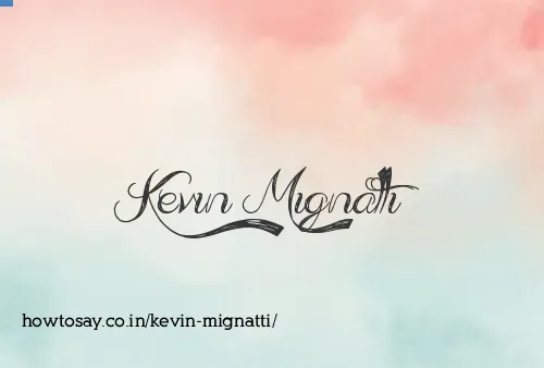 Kevin Mignatti
