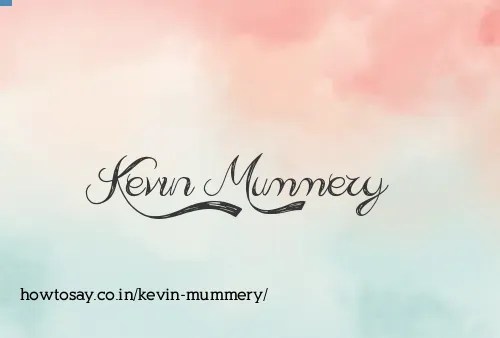 Kevin Mummery
