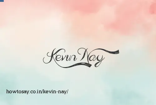 Kevin Nay