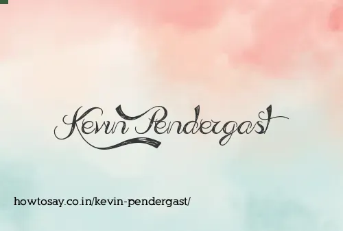 Kevin Pendergast