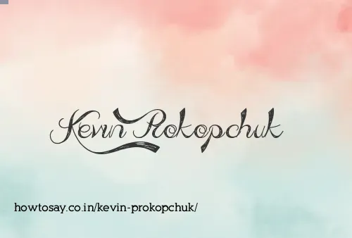 Kevin Prokopchuk
