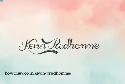 Kevin Prudhomme