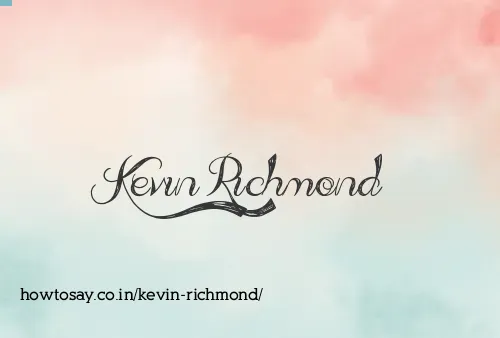Kevin Richmond