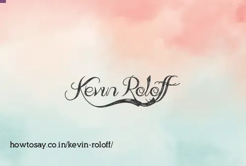 Kevin Roloff