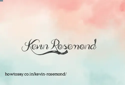 Kevin Rosemond