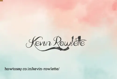 Kevin Rowlette