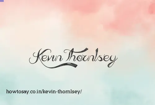 Kevin Thornlsey