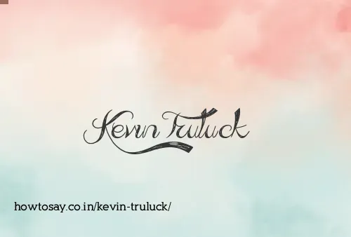 Kevin Truluck