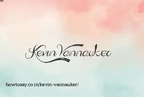 Kevin Vannauker