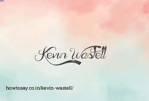 Kevin Wastell