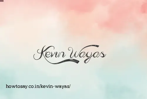 Kevin Wayas