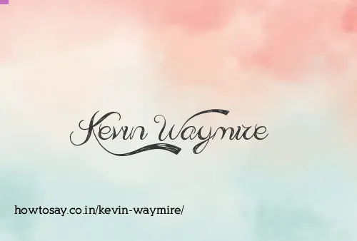 Kevin Waymire
