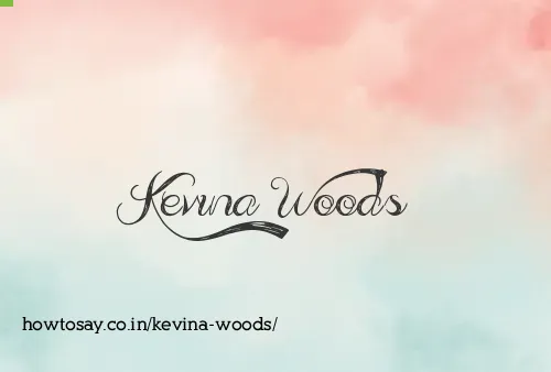 Kevina Woods
