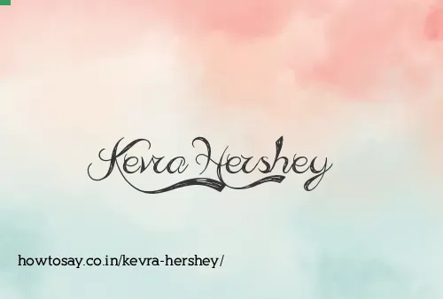 Kevra Hershey