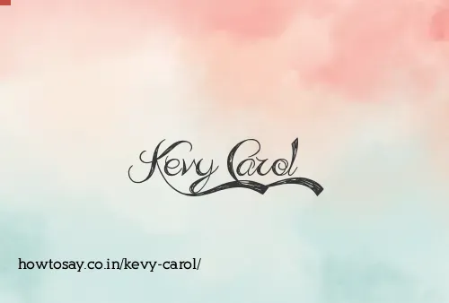 Kevy Carol