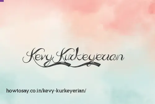Kevy Kurkeyerian
