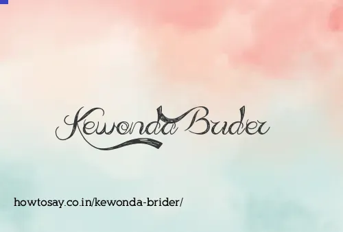 Kewonda Brider