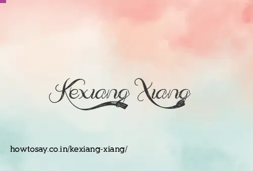 Kexiang Xiang