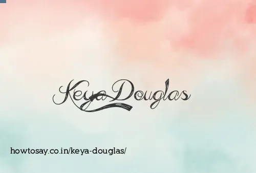 Keya Douglas
