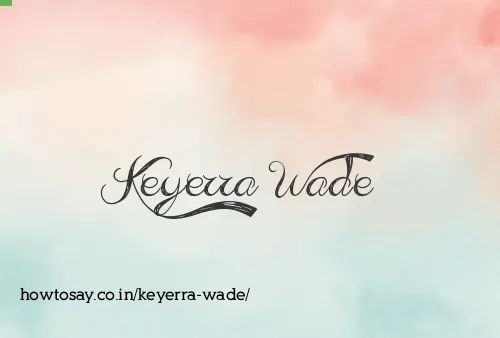 Keyerra Wade